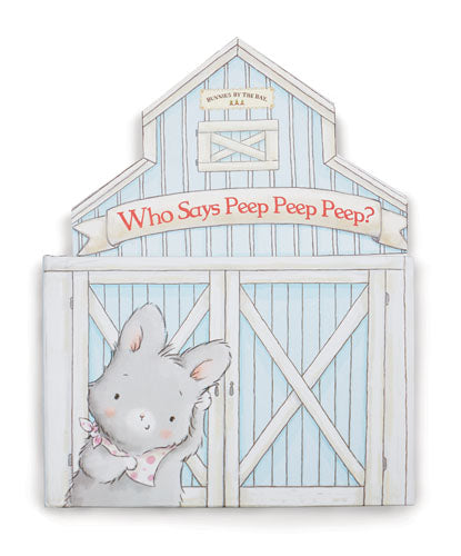 Who Says Peep Peep Peep? Board Book